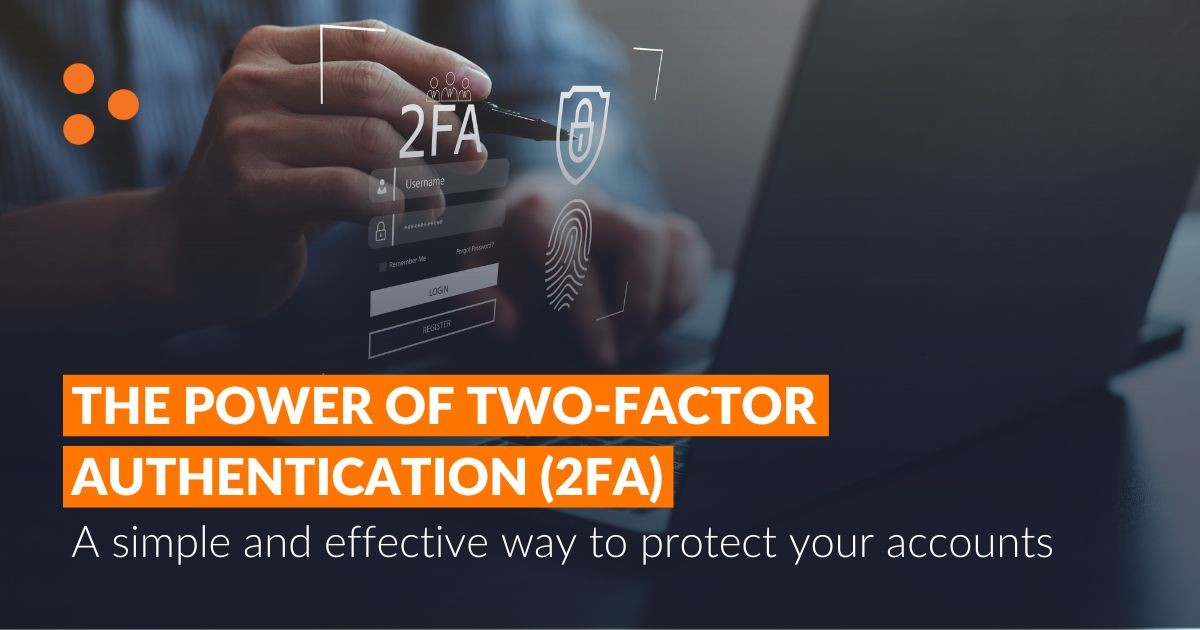 How Two-Factor Authentication Protects Your Accounts